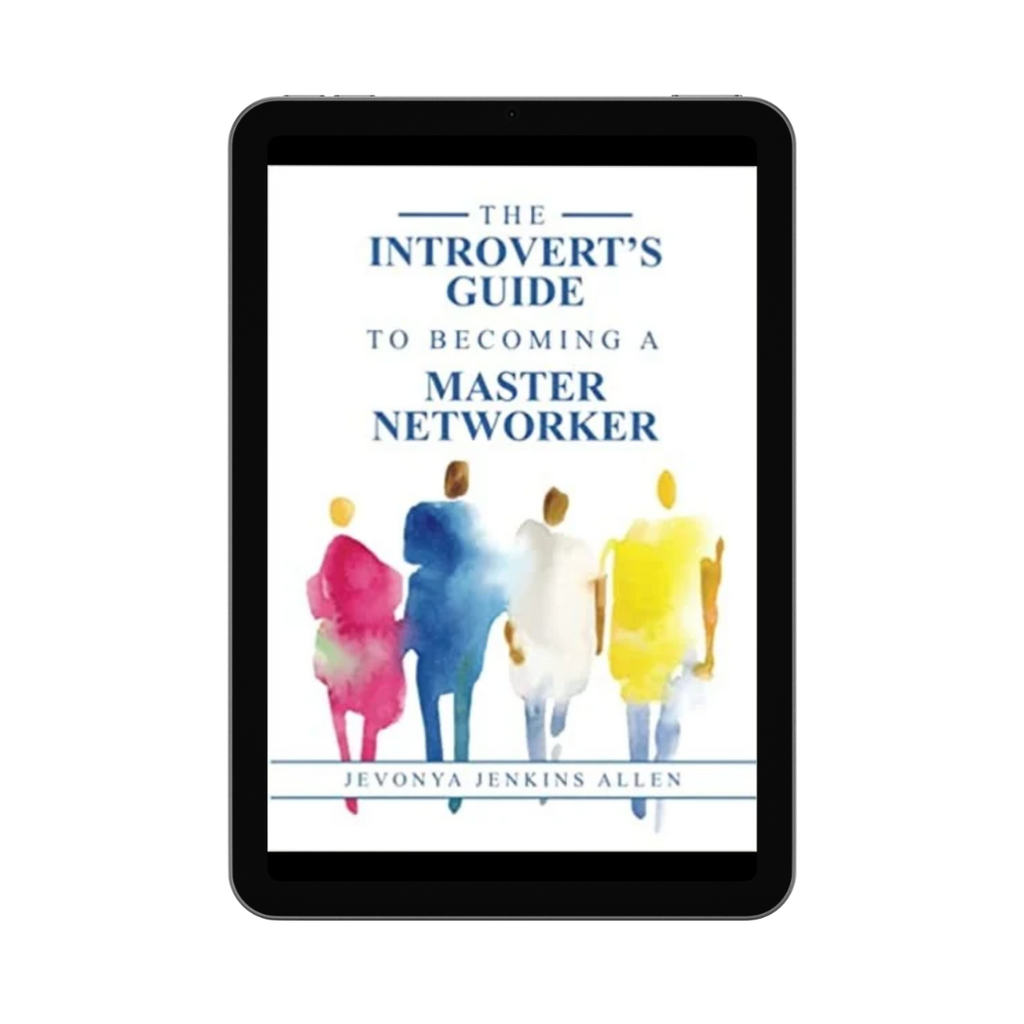 The Introvert’s Guide to Becoming a Master Networker (eBook)